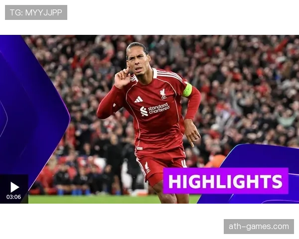 范戴克头球建功,强势表现助球队争胜 范戴克头球建功,强势表现助球队争胜