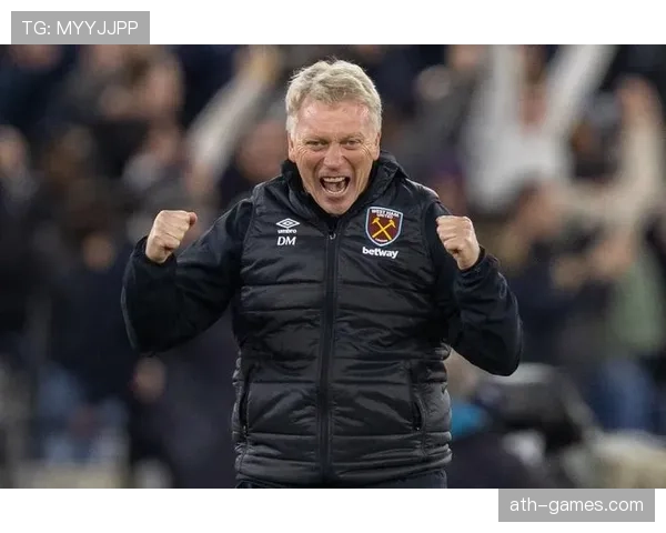 莫耶斯运筹帷幄，西汉姆联逆转取胜彰显战术功力